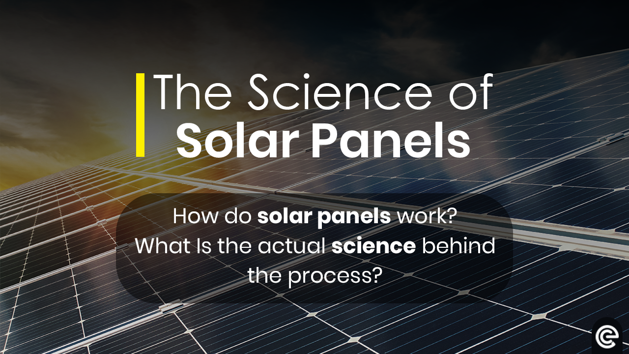 What Is The Science Of Solar Energy